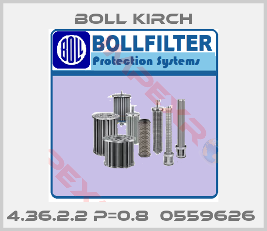 Boll Kirch-4.36.2.2 P=0.8  0559626 