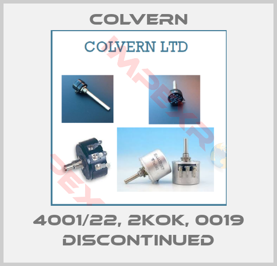 Colvern-4001/22, 2KOK, 0019 discontinued