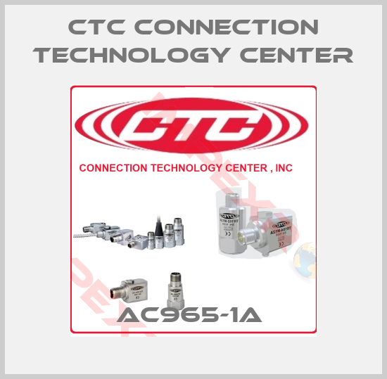 CTC Connection Technology Center-AC965-1A 