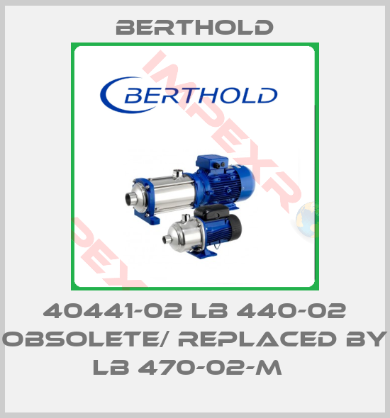 Berthold-40441-02 LB 440-02 obsolete/ replaced by LB 470-02-M  