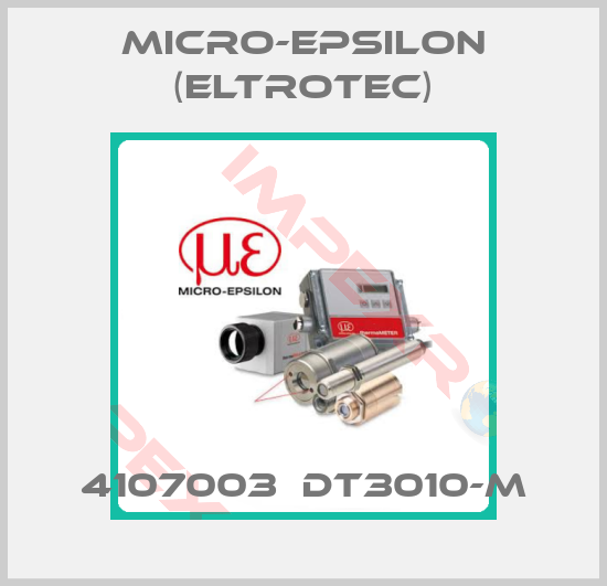 Micro-Epsilon (Eltrotec)-4107003  DT3010-M