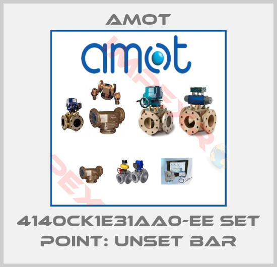 Amot-4140CK1E31AA0-EE set point: unset bar