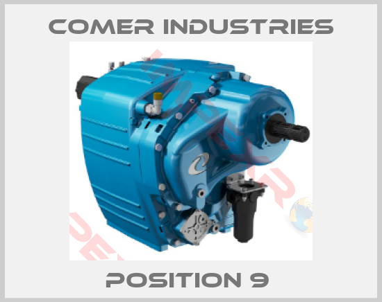 Comer Industries-Position 9 