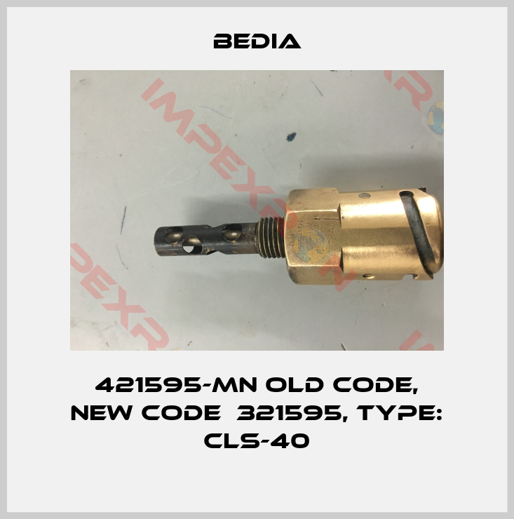 Bedia-421595-MN old code, new code  321595, Type: CLS-40