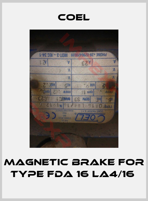 Coel-Magnetic brake for Type FDA 16 LA4/16 