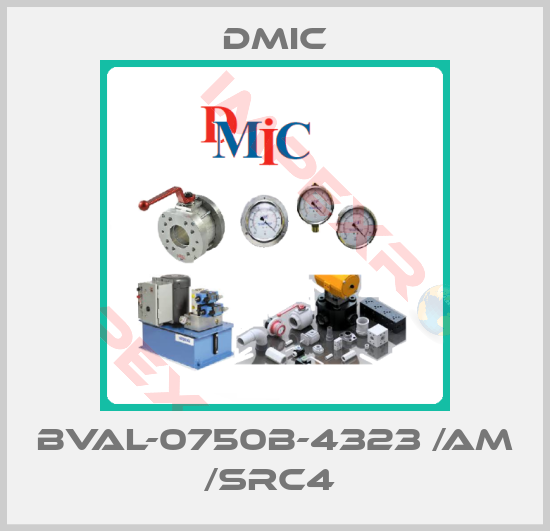 DMIC-BVAL-0750B-4323 /AM /SRC4 