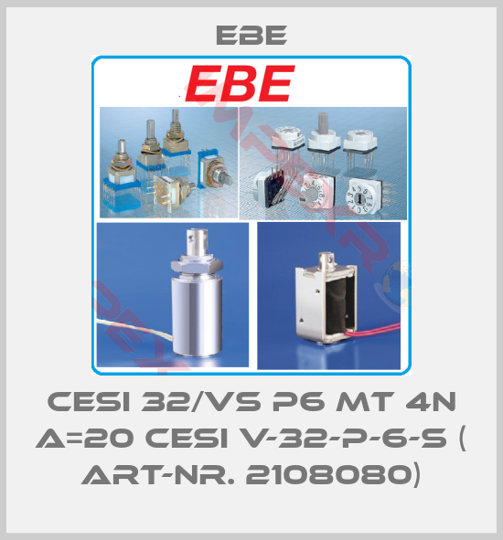 EBE-CESI 32/VS P6 mT 4N a=20 CESI V-32-P-6-S ( Art-Nr. 2108080)