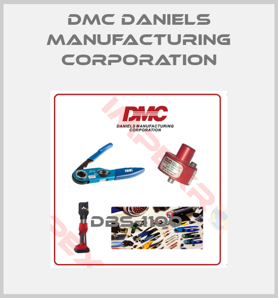 Dmc Daniels Manufacturing Corporation-DBS-1100 