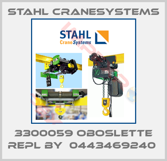 Stahl CraneSystems-3300059 oboslette repl by  0443469240 