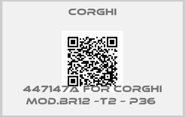 Corghi-447147A FOR CORGHI MOD.BR12 –T2 – P36 