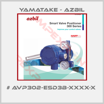 Yamatake - Azbil-# AVP302-ESD3B-XXXX-X 