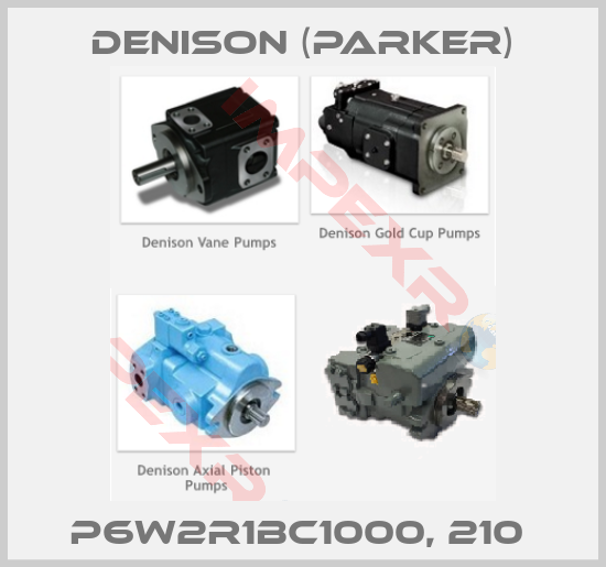 Denison (Parker)-P6W2R1BC1000, 210 