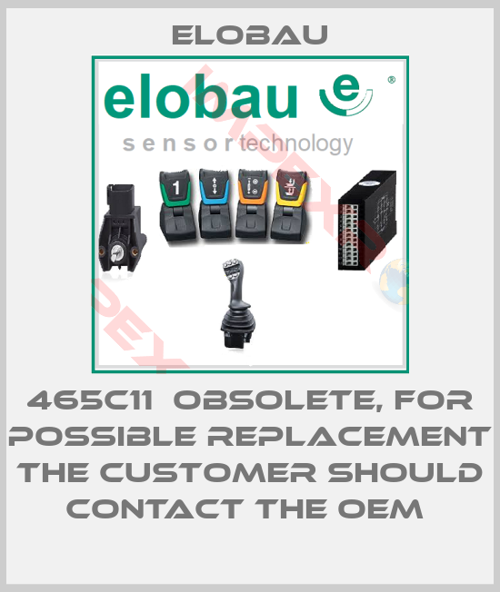 Elobau-465C11  OBSOLETE, FOR POSSIBLE REPLACEMENT THE CUSTOMER SHOULD CONTACT THE OEM 