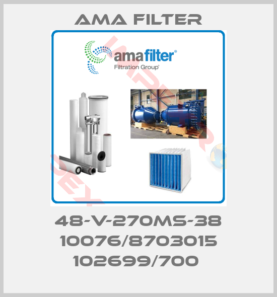 Ama Filter-48-V-270MS-38 10076/8703015 102699/700 