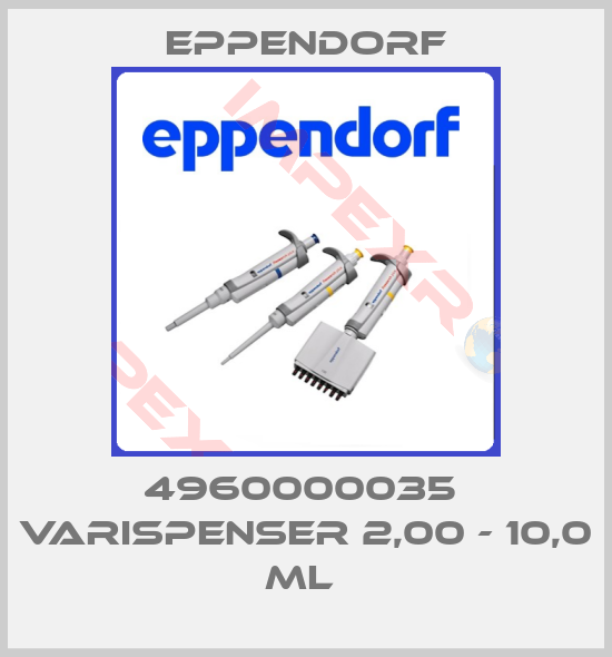 Eppendorf-4960000035  VARISPENSER 2,00 - 10,0 ML 