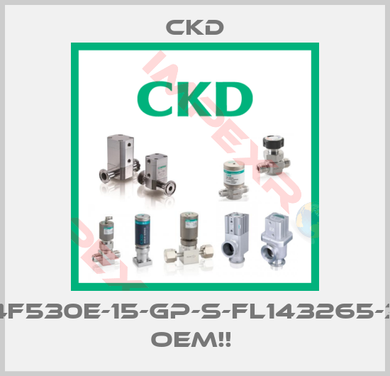 Ckd-4F530E-15-GP-S-FL143265-3  OEM!! 