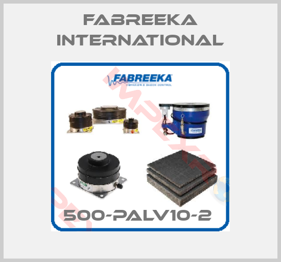 Fabreeka International-500-PALV10-2 