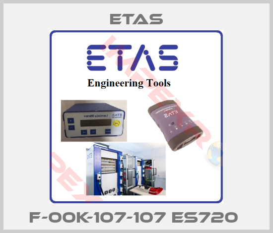 Etas- F-00K-107-107 ES720 