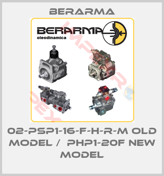 Berarma-02-PSP1-16-F-H-R-M old model /  PHP1-20F new model