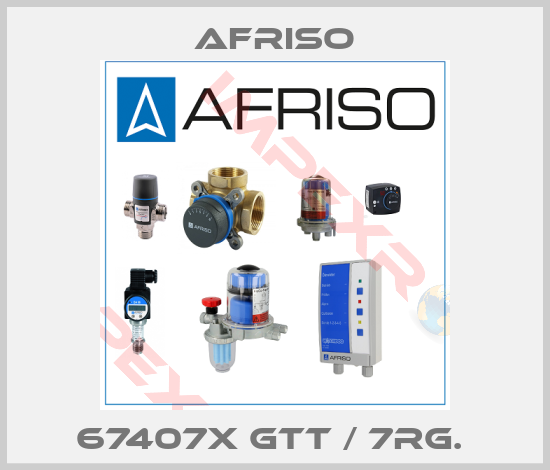 Afriso-67407X GTT / 7RG. 