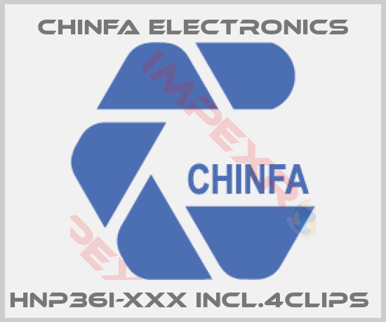 Chinfa Electronics-HNP36I-XXX incl.4clips 