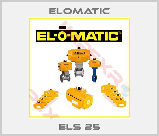 Elomatic-ELS 25