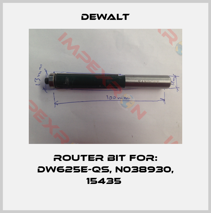 Dewalt-Router Bit For: DW625E-QS, N038930, 15435 