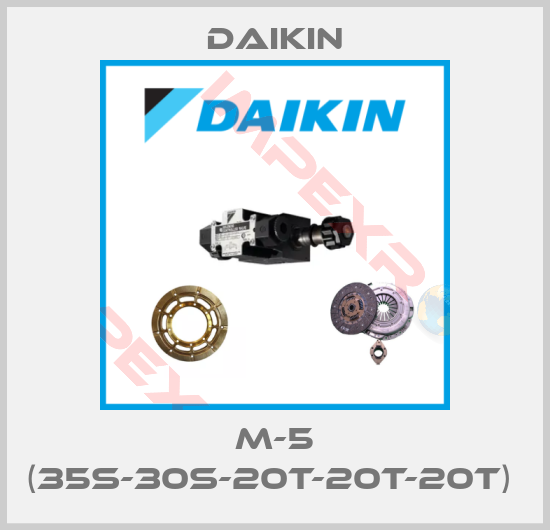 Daikin-M-5 (35S-30S-20T-20T-20T) 