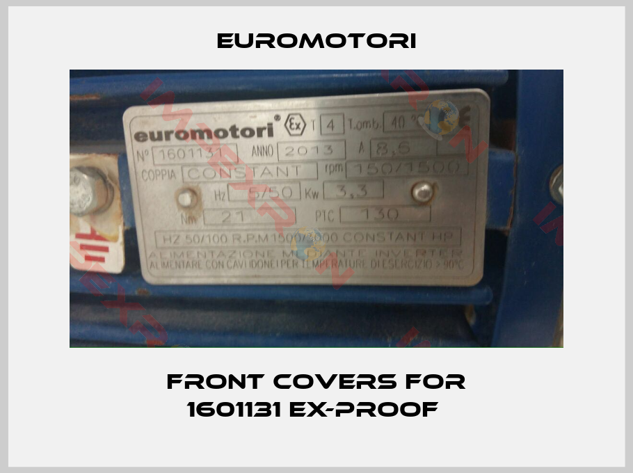 Euromotori-Front covers for 1601131 Ex-proof 