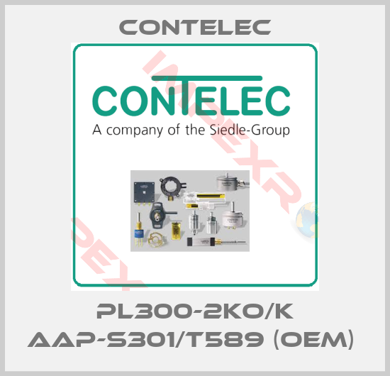 Contelec-PL300-2KO/K AAP-S301/T589 (OEM) 
