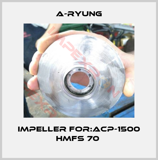 A-Ryung-Impeller For:ACP-1500 HMFS 70 