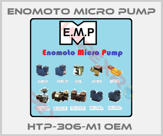 Enomoto Micro Pump-HTP-306-M1 oem 