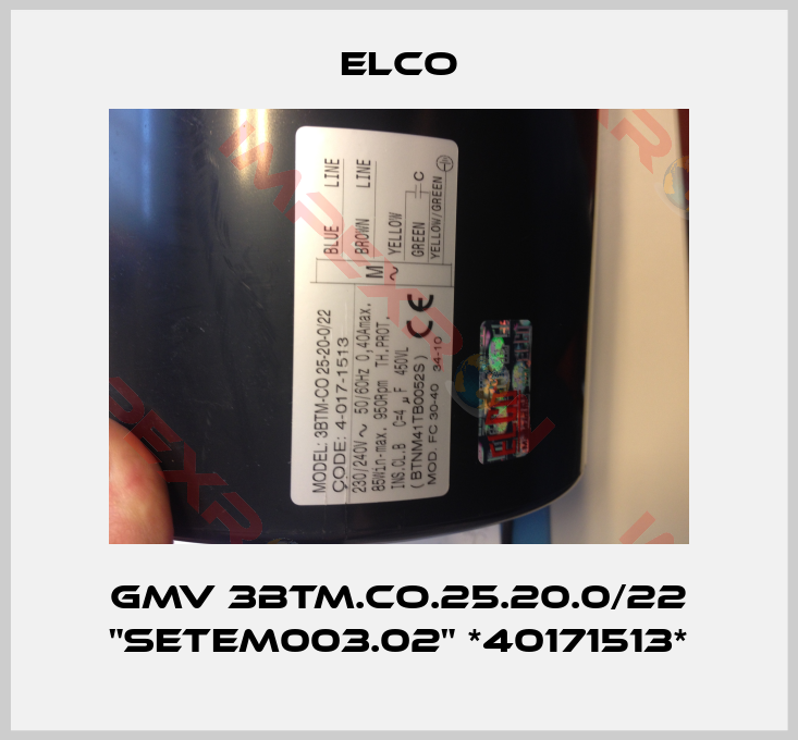 Elco-GMV 3BTM.CO.25.20.0/22 "SETEM003.02" *40171513*