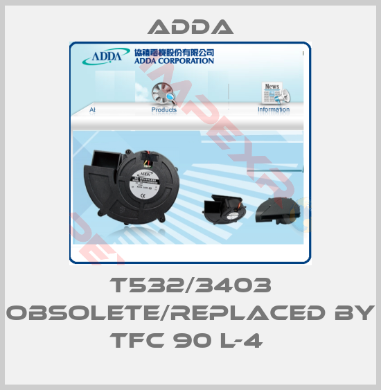 Adda- T532/3403 obsolete/replaced by TFC 90 L-4 