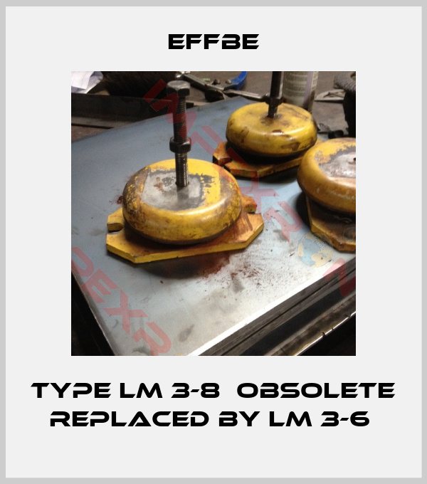 Effbe-Type LM 3-8  obsolete replaced by LM 3-6 