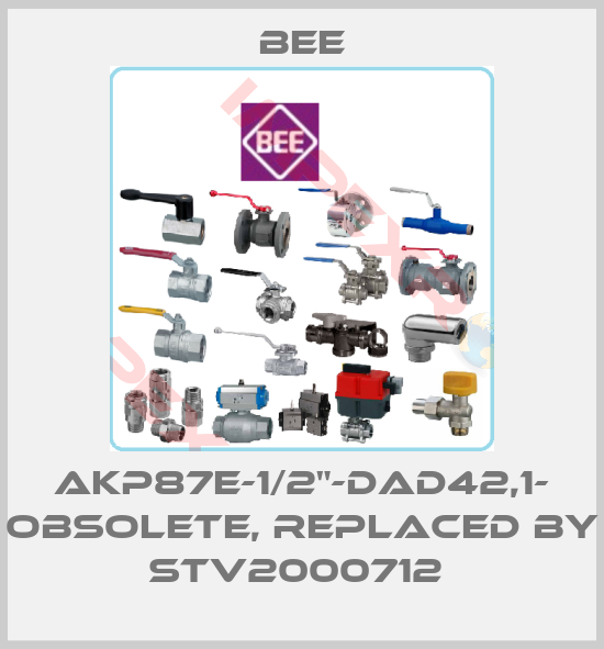 BEE-AKP87E-1/2"-DAD42,1- obsolete, replaced by STV2000712 