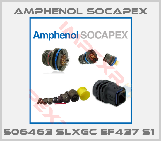 Amphenol Socapex-506463 SLXGC EF437 S1 