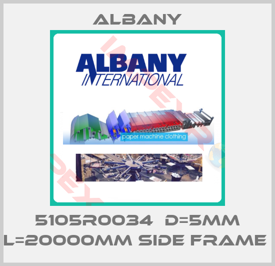 Albany-5105R0034  D=5MM L=20000MM SIDE FRAME 