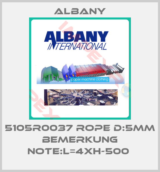 Albany-5105R0037 ROPE D:5MM BEMERKUNG NOTE:L=4XH-500 