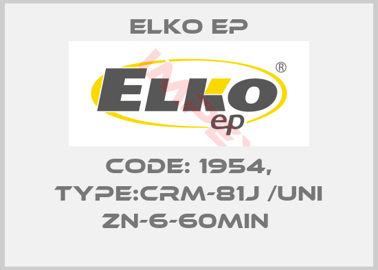 Elko EP-Code: 1954, Type:CRM-81J /UNI ZN-6-60min 