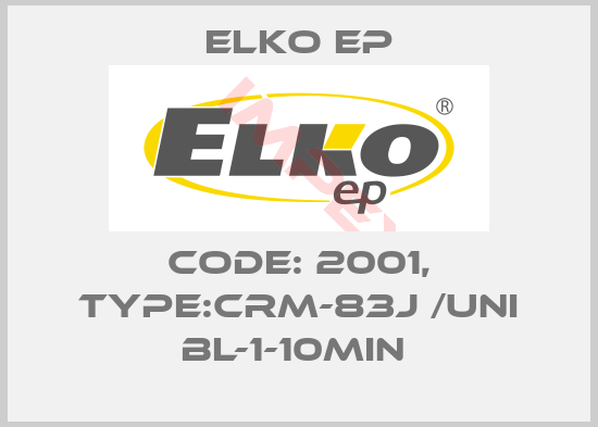Elko EP-Code: 2001, Type:CRM-83J /UNI BL-1-10min 