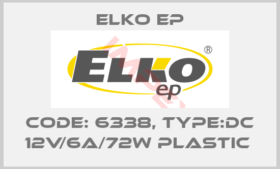 Elko EP-Code: 6338, Type:DC 12V/6A/72W plastic 
