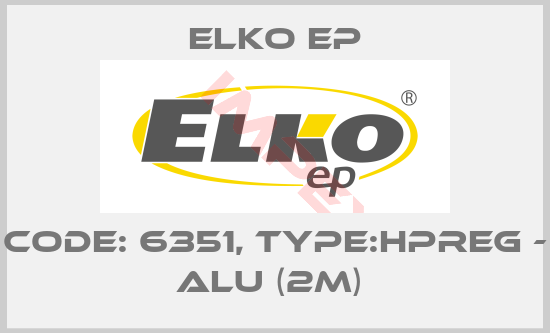 Elko EP-Code: 6351, Type:HPREG - ALU (2m) 