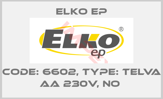 Elko EP-Code: 6602, Type: Telva AA 230V, NO 