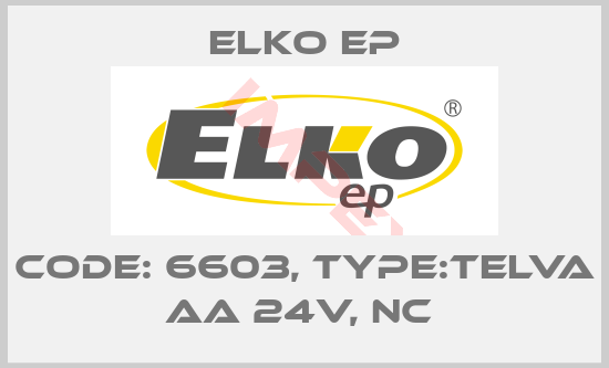 Elko EP-Code: 6603, Type:Telva AA 24V, NC 