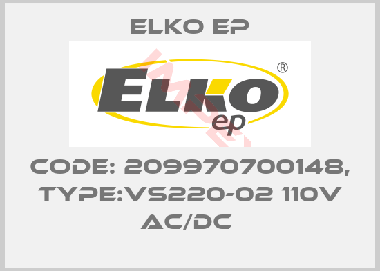 Elko EP-Code: 209970700148, Type:VS220-02 110V AC/DC 