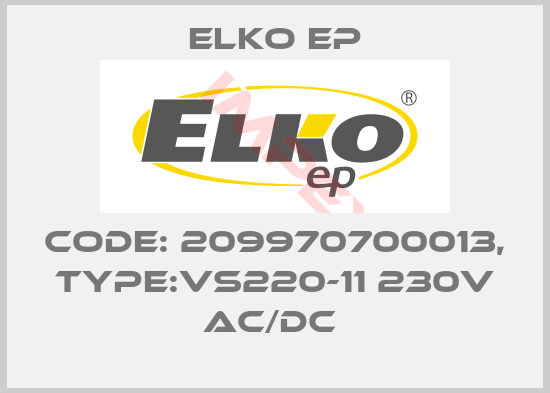 Elko EP-Code: 209970700013, Type:VS220-11 230V AC/DC 