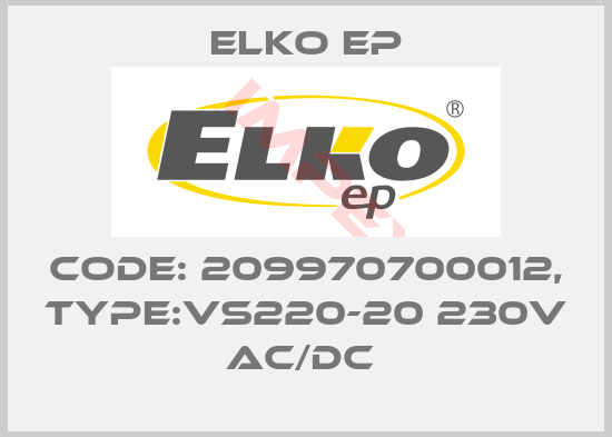 Elko EP-Code: 209970700012, Type:VS220-20 230V AC/DC 