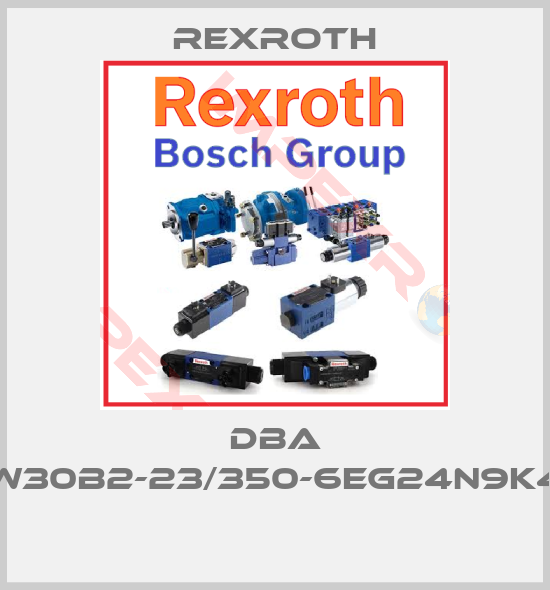 Rexroth-DBA W30B2-23/350-6EG24N9K4                                        