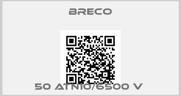 Breco-50 ATN10/6500 V 